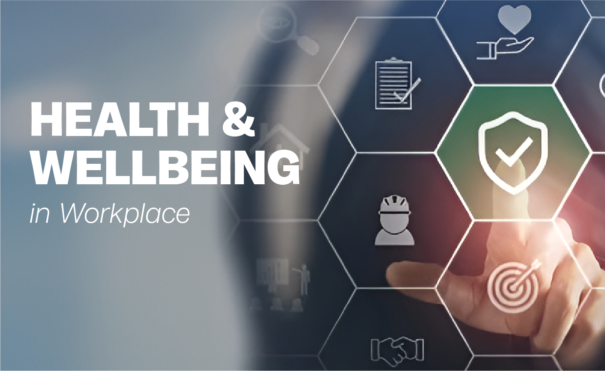 Health and Wellbeing in Workplace