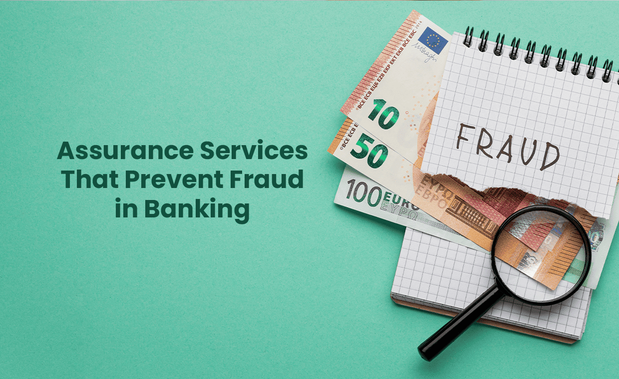 Assurance Services That Prevent Fraud in Banking